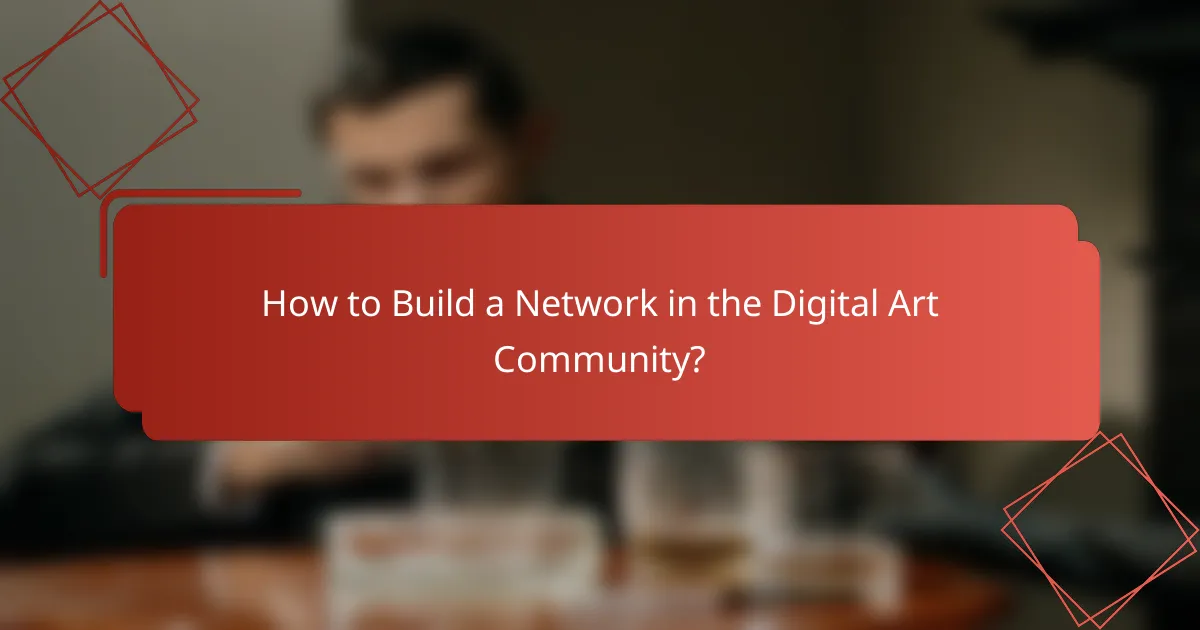 How to Build a Network in the Digital Art Community?