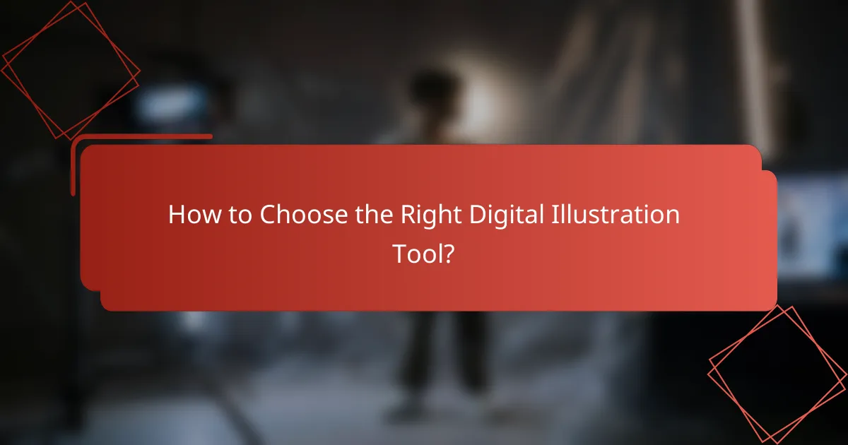 How to Choose the Right Digital Illustration Tool?
