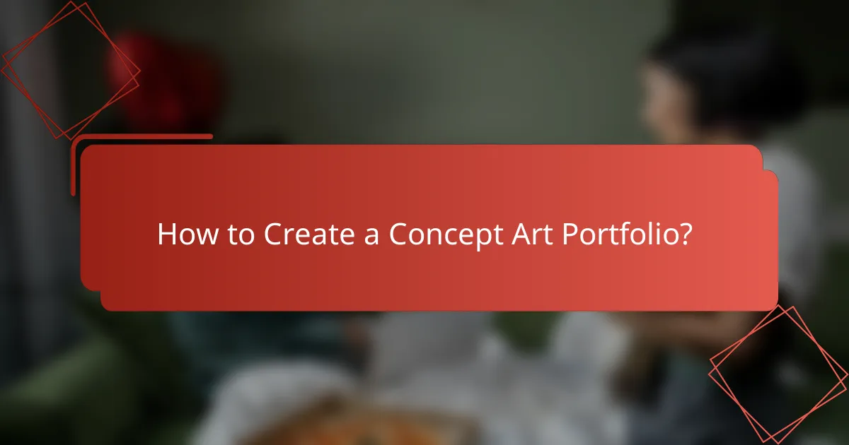 How to Create a Concept Art Portfolio?