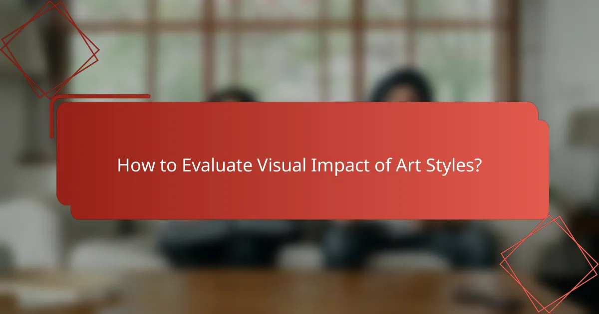 How to Evaluate Visual Impact of Art Styles?