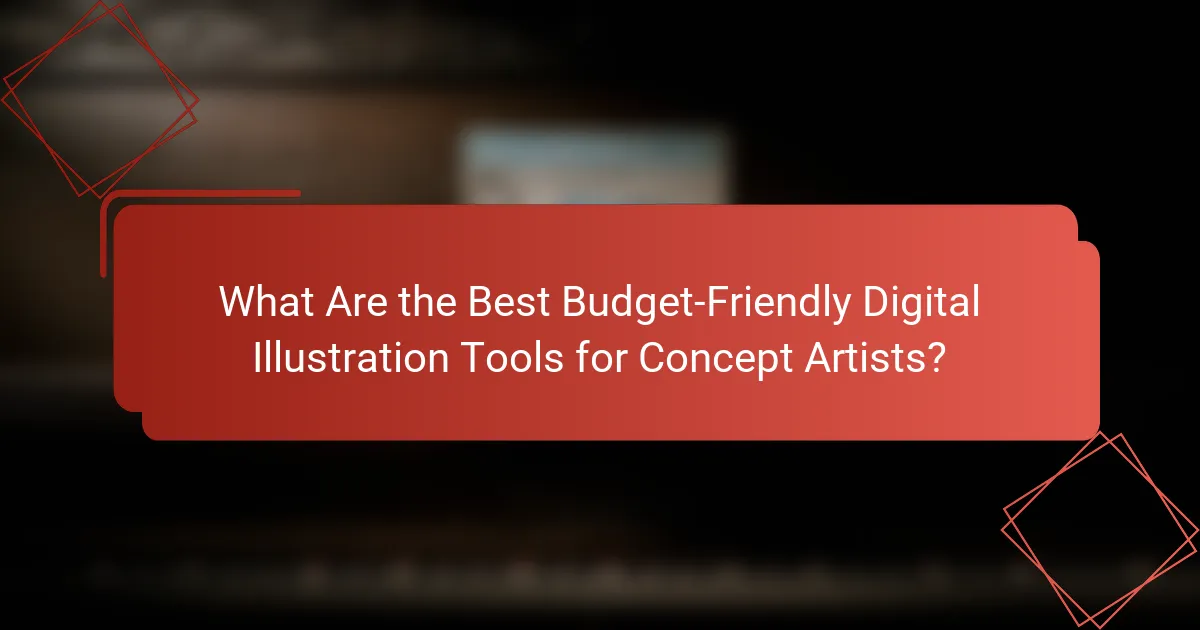 What Are the Best Budget-Friendly Digital Illustration Tools for Concept Artists?
