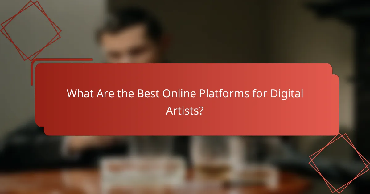What Are the Best Online Platforms for Digital Artists?