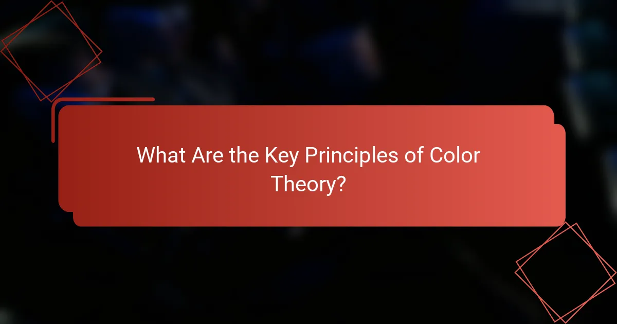 What Are the Key Principles of Color Theory?