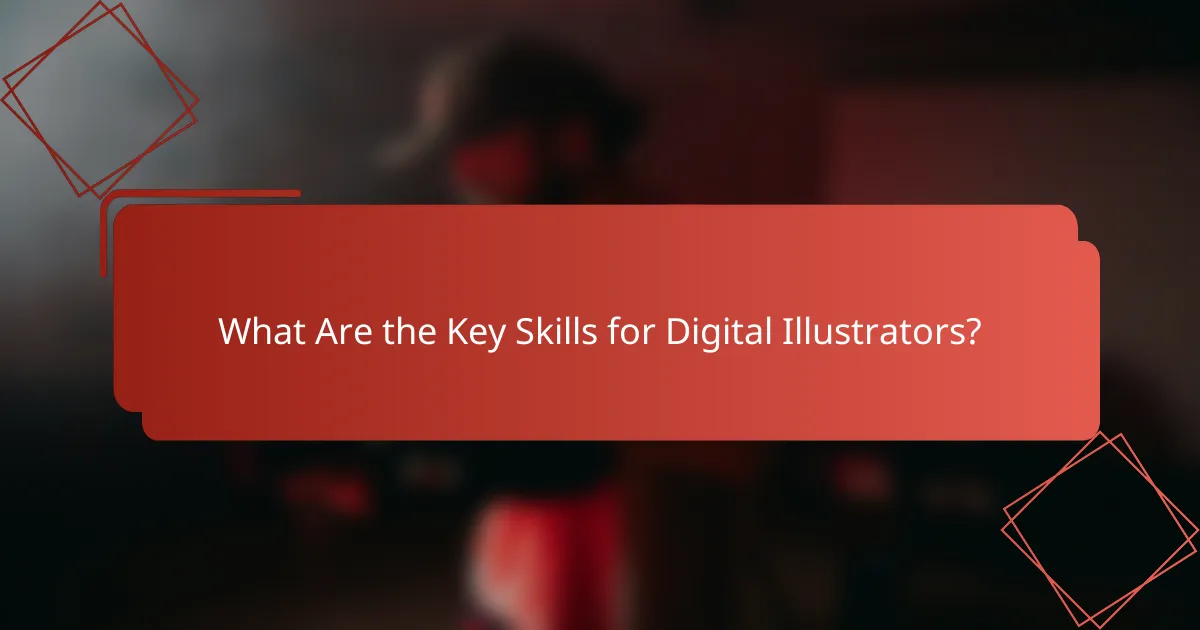 What Are the Key Skills for Digital Illustrators?