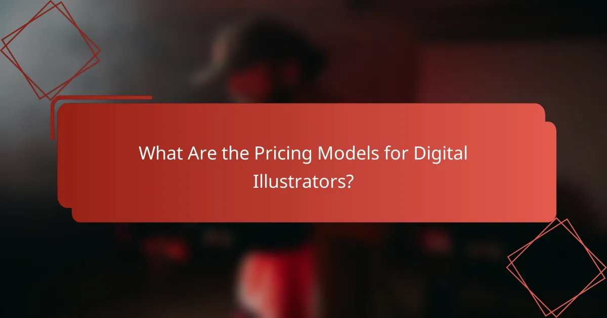 What Are the Pricing Models for Digital Illustrators?