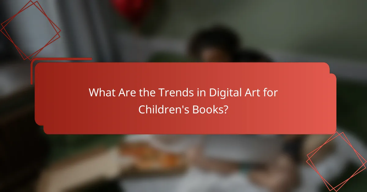 What Are the Trends in Digital Art for Children's Books?