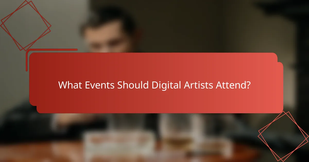 What Events Should Digital Artists Attend?