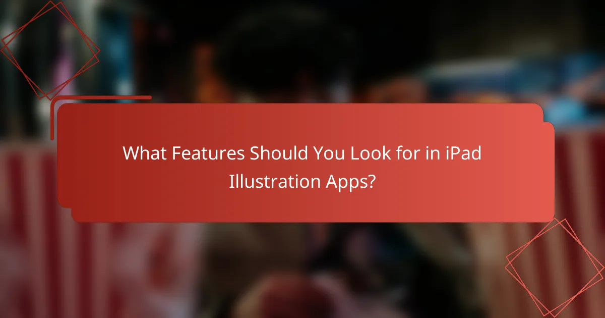 What Features Should You Look for in iPad Illustration Apps?
