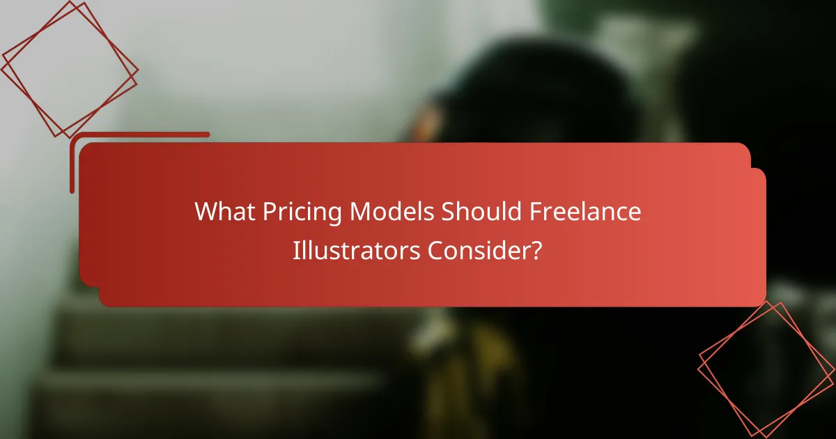 What Pricing Models Should Freelance Illustrators Consider?