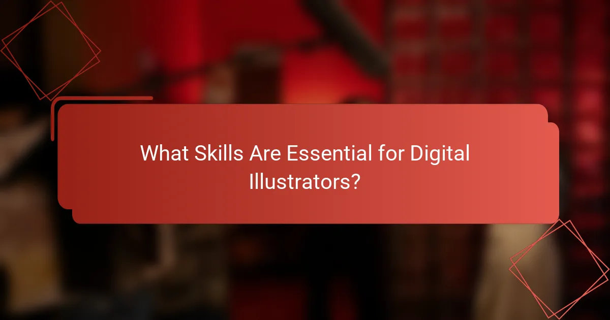 What Skills Are Essential for Digital Illustrators?