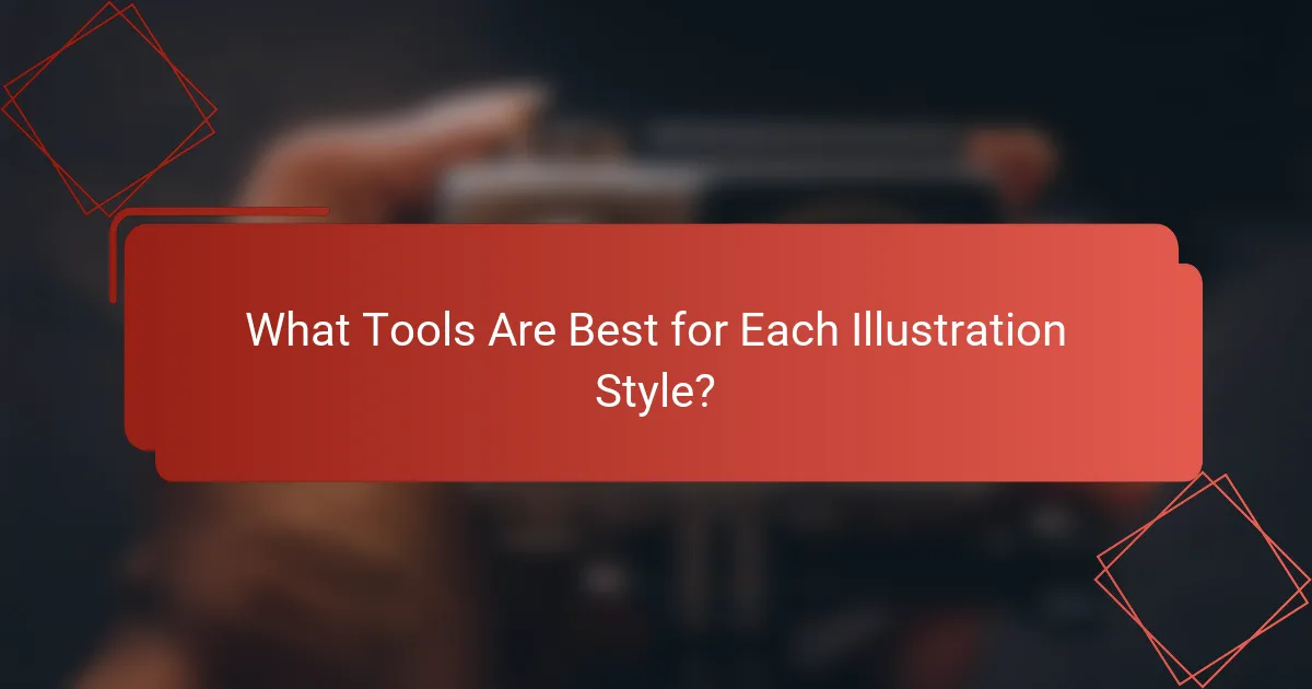 What Tools Are Best for Each Illustration Style?