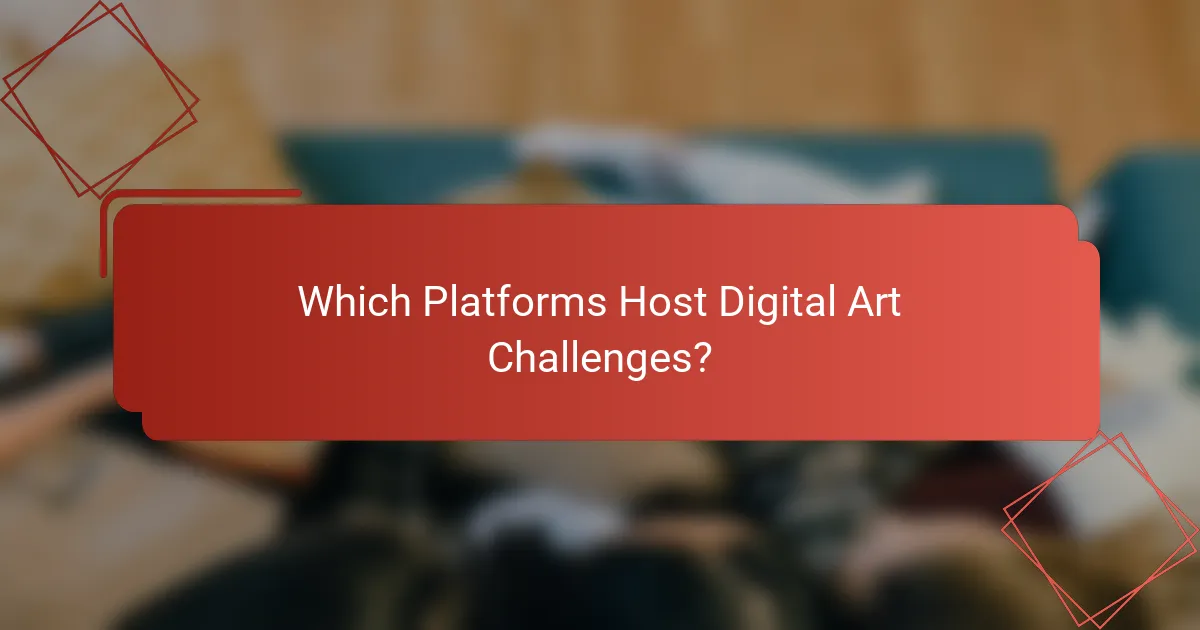 Which Platforms Host Digital Art Challenges?